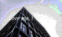 、Love me, love my dog